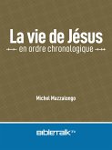 La vie de Jésus en ordre chronologique (eBook, ePUB)