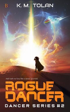 Rogue Dancer (eBook, ePUB) - Tolan, K. M.