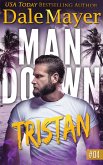 Tristan (Man Down, #4) (eBook, ePUB) Tristan (Man Down, #4) (eBook, ePUB)