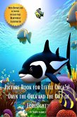 Picture Book for Little Orca's - "Oren the Orca and the Gift of Foresight" (Picture Books, #8) (eBook, ePUB) Picture Book for Little Orca's - "Oren the Orca and the Gift of Foresight" (Picture Books, #8) (eBook, ePUB)