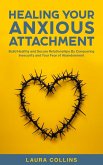 Healing Your Anxious Attachment (eBook, ePUB)