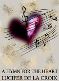A Hymn For The Heart (eBook, ePUB) A Hymn For The Heart (eBook, ePUB)