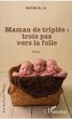 Maman de triplés : trois pas vers la... - Bild 1
