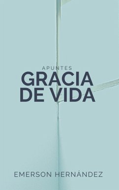 Cover Apuntes de Gracia de Vida (eBook, ePUB)