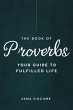 The Book of Proverbs: Your Guide to... - Bild 1