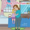 I Made a Promise (eBook, ePUB) - Bild 1