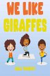We Like Giraffes (eBook, ePUB) - Bild 1