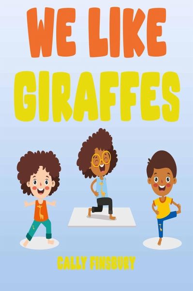 We Like Giraffes (eBook, ePUB)
