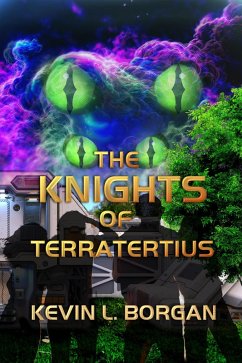 The Knights Of Terratertius (eBook, ePUB) - Borgan, Kevin