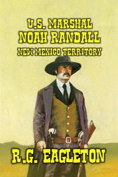 Cover U.S. Marshal Noah Randall - New Mexico Territory (eBook, ePUB)