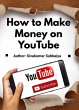 How to Make Money on YouTube (eBook,... - Bild 1