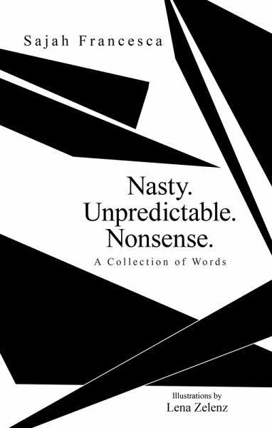 Nasty. Unpredictable. Nonsense. (eBook, ePUB)