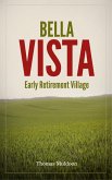Bella Vista - Early Retirement Village (eBook, ePUB)