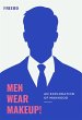 Men Wear Makeup - An Exploration of... - Bild 1
