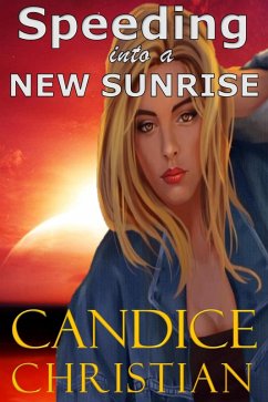Cover Speeding into a New Sunrise (eBook, ePUB)