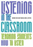 Listening in the Classroom: Teaching Students How to Listen (eBook, ePUB)