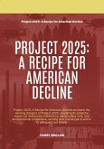 Project 2025: A Recipe for American Decline (eBook, ePUB)