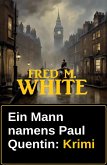 Ein Mann namens Paul Quentin: Krimi (eBook, ePUB)