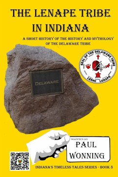 Cover The Lenape Tribe in Indiana (Indiana History Time Line, #8) (eBook, ePUB)