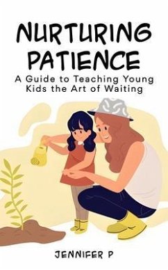 Nurturing Patience (eBook, ePUB) - P, Jennifer