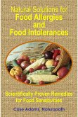 Natural Solutions for Food Allergies and Food Intolerances: Proven Remedies for Food Sensitivities (eBook, ePUB) Natural Solutions for Food Allergies and Food Intolerances: Proven Remedies for Food Sensitivities (eBook, ePUB)