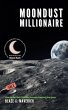Moondust Millionaire: How to Get Rich... - Bild 1