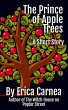 The Prince of Apple Trees: A Short... - Bild 1