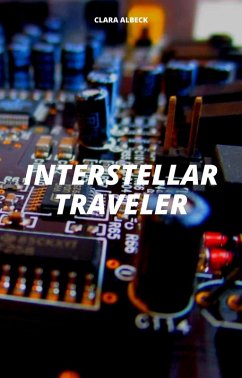 Interstellar Traveler (eBook, ePUB) - Albeck, Clara