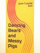 Dancing Bears and Messy Pigs (eBook,... - Bild 1