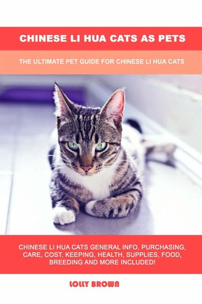 Chinese Li Hua Cats as Pets (eBook, ePUB) Chinese Li Hua Cats as Pets (eBook, ePUB)