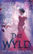 The Wyld: A Reverse Harem Fantasy... - Bild 1