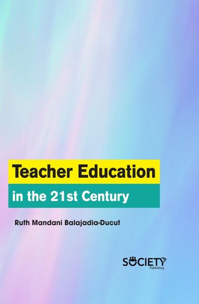 Teacher Education in the 21st Century (eBook, PDF)