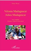 VELOMA MADAGASCAR ADIEU MADAGASCAR (eBook, PDF) VELOMA MADAGASCAR ADIEU MADAGASCAR (eBook, PDF)