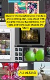 The Future of Photo Editing (eBook, ePUB) The Future of Photo Editing (eBook, ePUB)
