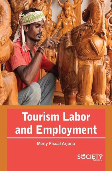 Tourism Labor and Employment (eBook, PDF) Tourism Labor and Employment (eBook, PDF)