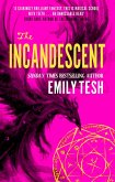 The Incandescent (eBook, ePUB) The Incandescent (eBook, ePUB)