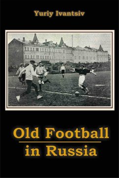 Cover Old Football in Russia (eBook, ePUB)