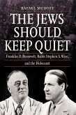 Jews Should Keep Quiet (eBook, PDF) Jews Should Keep Quiet (eBook, PDF)