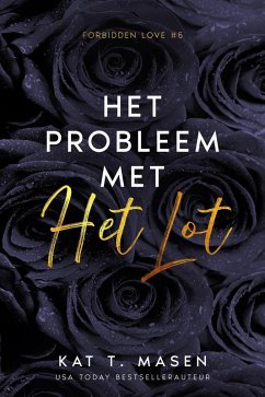 Het probleem met het lot (Forbidden Love, #5) (eBook, ePUB) - Masen, Kat T.