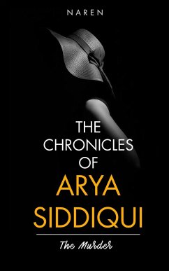 Cover The Murder (The Chronicles of Arya Siddiqui, #1) (eBook, ePUB)