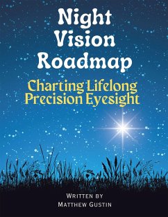 Night Vision Roadmap (eBook, ePUB) - Gustin, Matthew