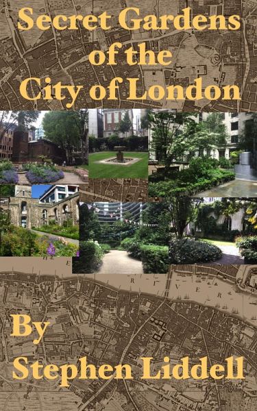 Secret Gardens of the City of London (eBook, ePUB) Secret Gardens of the City of London (eBook, ePUB)