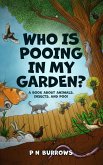 Who is pooing in my garden? A book about animals, insects, and poo! (eBook, ePUB) Who is pooing in my garden? A book about animals, insects, and poo! (eBook, ePUB)