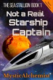 The Sea Stallion Book 1: Not a Real Starship Captain (eBook, ePUB)