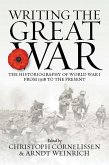 Writing the Great War (eBook, PDF) Writing the Great War (eBook, PDF)
