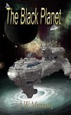 The Black Planet (Steven Gordon, #2) (eBook, ePUB) The Black Planet (Steven Gordon, #2) (eBook, ePUB)