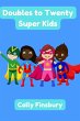 Doubles to Twenty Super Kids (eBook,... - Bild 1