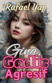 Gina, Gadis Agresif (eBook, ePUB)