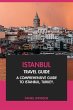 Istanbul Travel Guide: A Comprehensive... - Bild 1