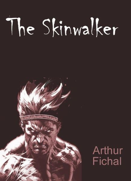 The Skinwalker (eBook, ePUB) The Skinwalker (eBook, ePUB)